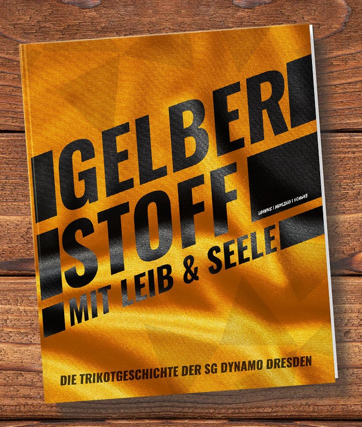 GELBER STOFF - Die Trikotgeschichte der SG Dynamo Dresden